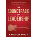 The Soundtrack of Leadership: What Music Teaches Us About Leadership and Culture