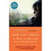How Can I Help?: A Week in My Life as a Psychiatrist
