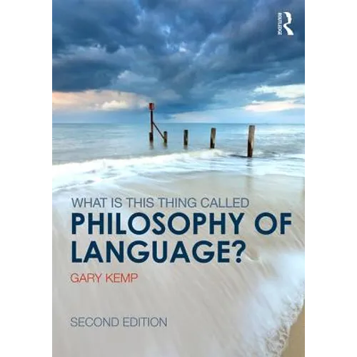 What is this thing called Philosophy of Language?