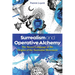 Surrealism and Operative Alchemy: The Secret Language at the Origins of the Surrealist Movement