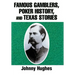 Famous Gamblers, Poker History, and Texas Stories