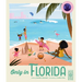 Only in Florida: Weird and Wonderful Facts about the Sunshine State
