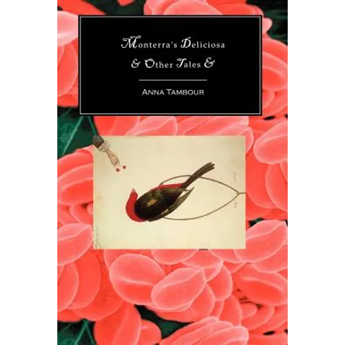 Monterra's Deliciosa & Other Tales &