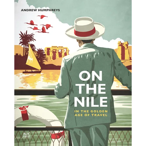 On the Nile in the Golden Age of Travel