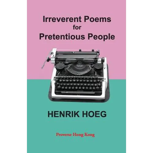 Irreverent Poems for Pretentious People