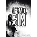 Everyone Should Be Afraid to Sin: But They Are Not