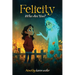 Felicity, Who Are You?