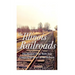 The Illinois Railroads: The History of the Rails that Connect the Heart of the Midwest