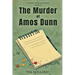 The Murder of Amos Dunn