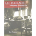 All Is Grace: A Biography of Dorothy Day