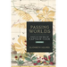 Passing Worlds: Tahiti in the Era of Captain Cook