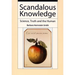 Scandalous Knowledge: Science, Truth, and the Human