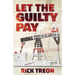 Let the Guilty Pay