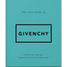 The Little Guide to Givenchy: Style to Live by