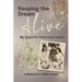 Keeping the Dream Alive: My Quest for Peace and Justice