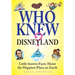 Who Knew? Disneyland: Little-Known Facts about the Happiest Place on Earth
