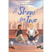 A Show for Two