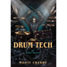 The Drum Tech: And Other Stories