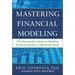 Mastering Financial Modeling: A Professional's Guide to Building Financial Models in Excel