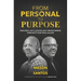 From Personal To Purpose: Finessing Life's Lessons and Transforming Them Into Your True Calling