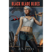 Black Blade Blues
