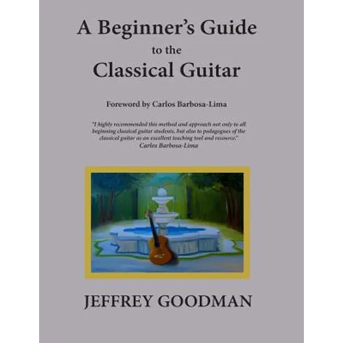 A Beginner's Guide to the Classical Guitar