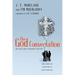 The God Conversation: Using Stories and Illustrations to Explain Your Faith