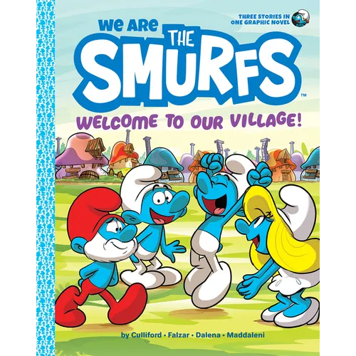 We Are the Smurfs: Welcome to Our Village! (We Are the Smurfs Book 1): Welcome to Our Village!