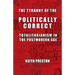 The Tyranny of the Politically Correct: Totalitarianism in the Postmodern Age