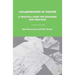 Collaboration in Theatre: A Practical Guide for Designers and Directors
