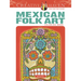 Creative Haven Mexican Folk Art Coloring Book