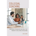 Collegial Coaching: Mentoring for Knowledge and Skills That Transfer to Real-World Applications