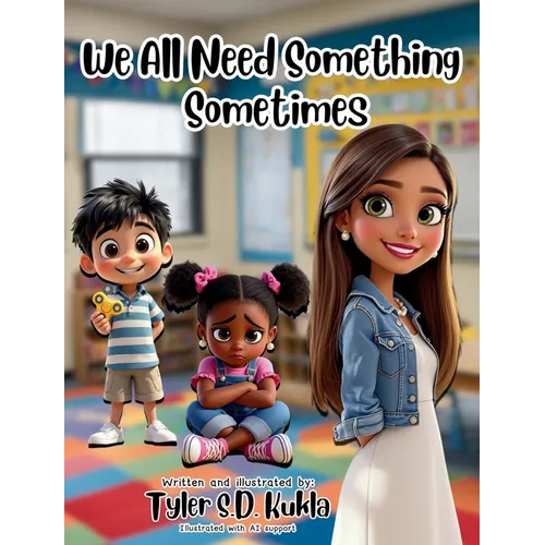 We All Need Something Sometimes
