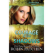 Courage in the Shadows