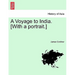 A Voyage to India. [With a Portrait.]