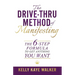 The Drive Thru Method of Manifesting: The 6-Step Formula to Get Anything You Want