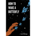 How To Wake a Butterfly