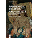 Pandemics, Politics, and Society: Critical Perspectives on the Covid-19 Crisis