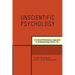 Unscientific Psychology: A Cultural-Performatory Approach to Understanding Human Life