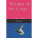 Women at the Cross: A Bible Study
