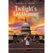 Twilight's Last Gleaming