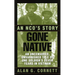 Gone Native: An Nco's Story