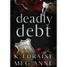 Deadly Debt: Alternate Cover Edition