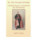 By the Thames Divided. Cardinal Bourne in Southwark and Westminster
