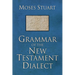 Grammar of the New Testament Dialect, Second Edition