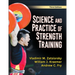 Science and Practice of Strength Training