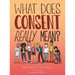 What Does Consent Really Mean?