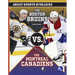 The Boston Bruins vs. the Montreal Canadiens