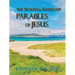 Observations on the Spoken and Lived-Out Parables of Jesus