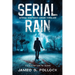 Serial Rain: The Forecast Calls for Murder